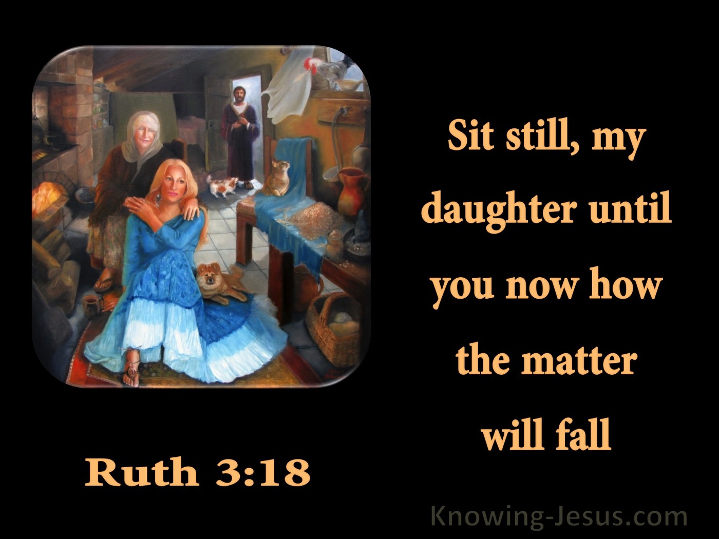 Ruth 3:18 Sit Still My Daughter (black)